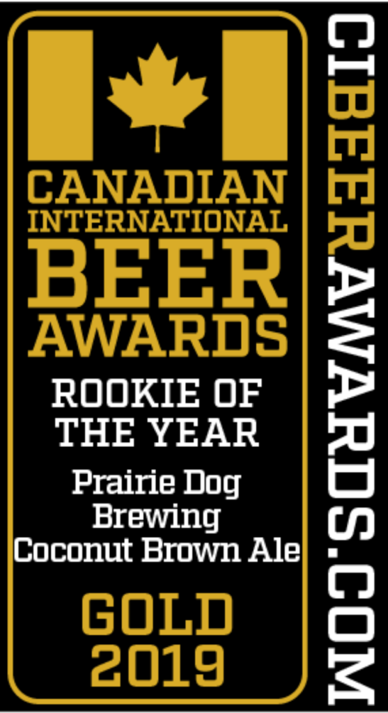 Canadian International Beer Awards 2019 Gold Medal for Rookie of the Year to Prairie Dog Brewing for its Backyard Oasis Coconut Brown Ale.