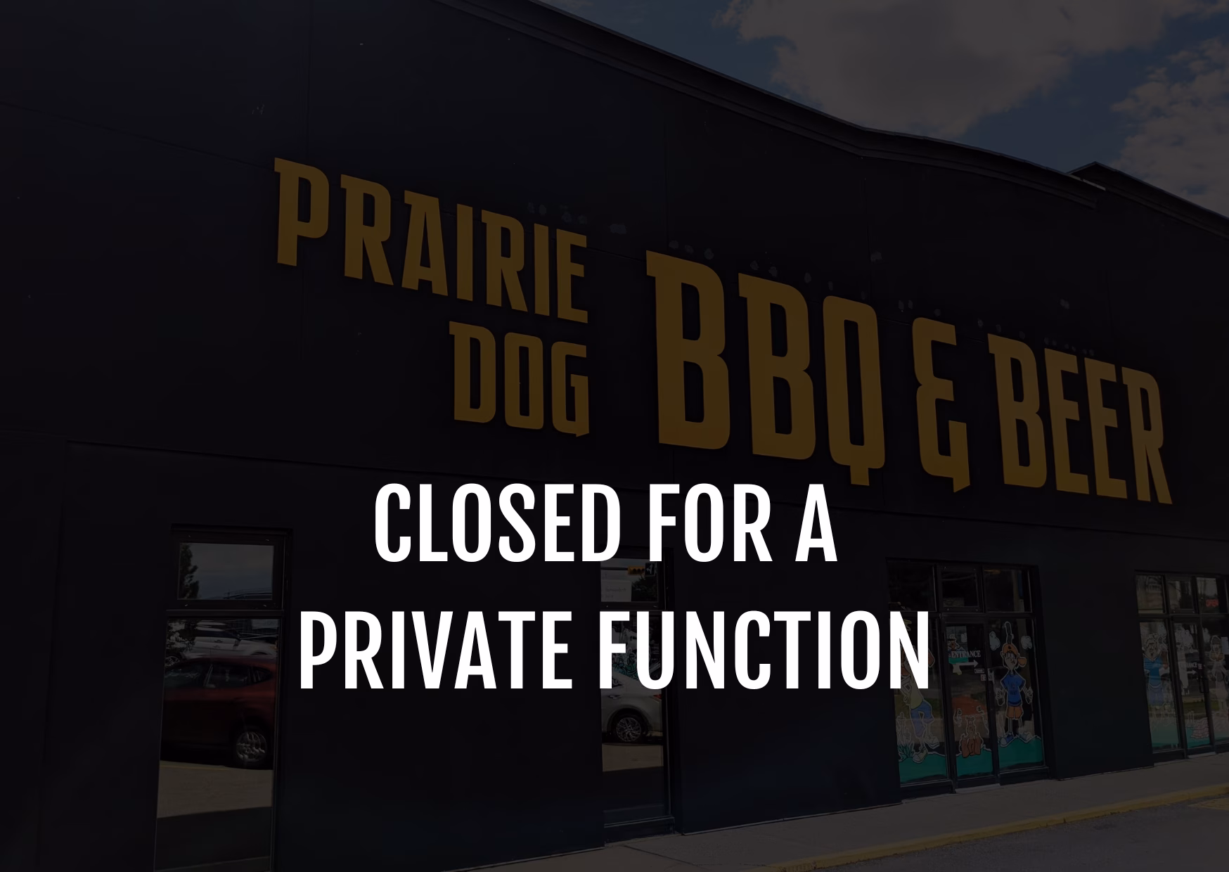 Closed early for a private function