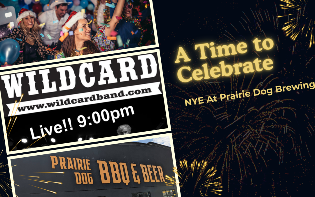 New Year’s Eve at Prairie Dog Brewing