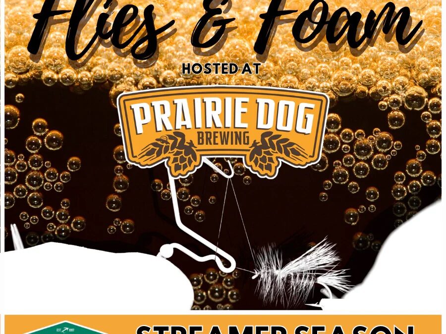 Flies & Foam – Streamer Season with Fish Tales Fly Shop